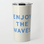 Enjoy The Waves Travel Mug Gallery Image 1