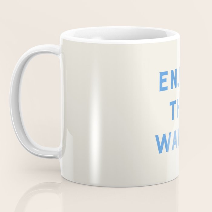 Enjoy The Waves Coffee Mug Gallery Image 3