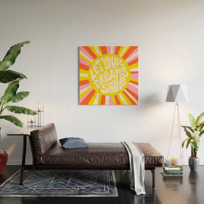 Let Your Dreams Shine Sun - Motivational Happy Quote Wood Wall Art Gallery Image 2