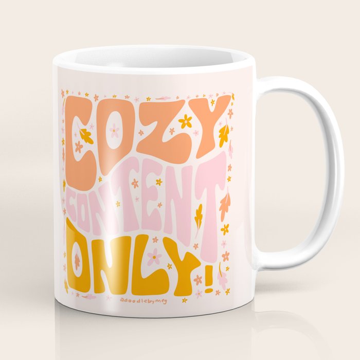 Cozy Content Only Coffee Mug Gallery Image 1