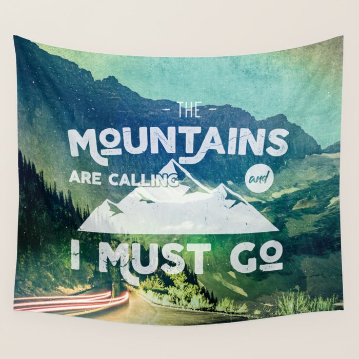 The Mountains are Calling and I Must Go White Wall Tapestry Gallery Image 4