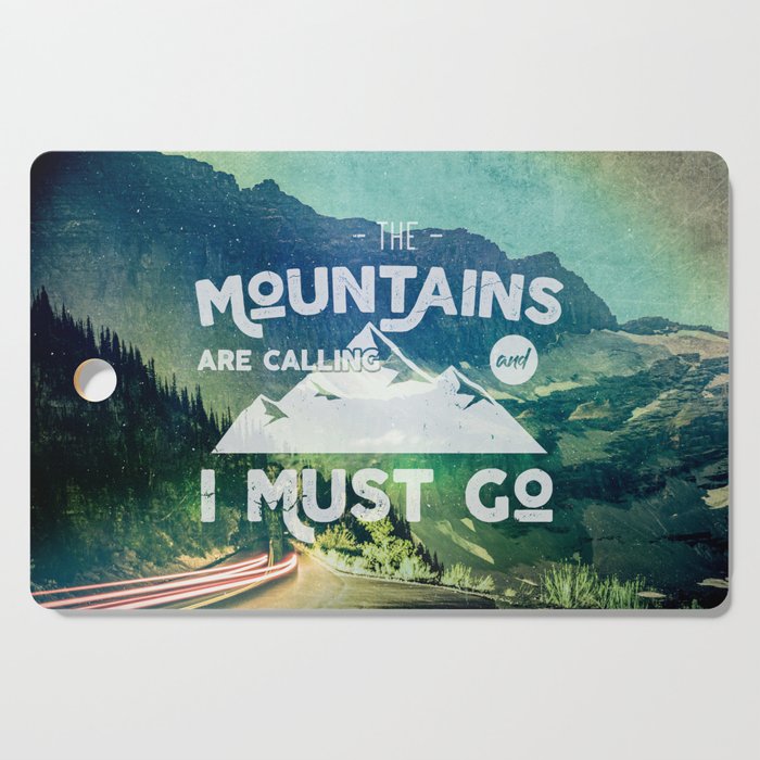 The Mountains are Calling and I Must Go White Cutting Board Gallery Image 1
