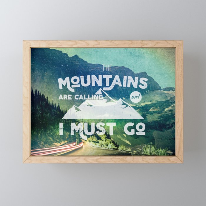 The Mountains are Calling and I Must Go White Mini Art Print Gallery Image 1