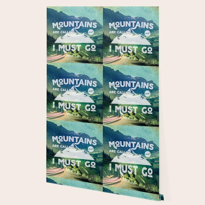 The Mountains are Calling and I Must Go White Wallpaper Gallery Image 2