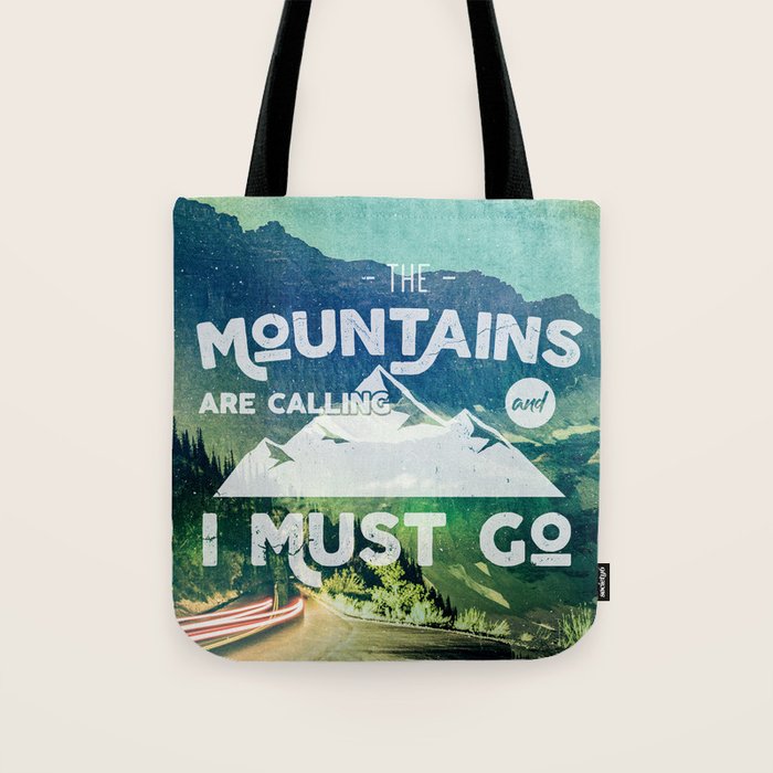 The Mountains are Calling and I Must Go White Tote Bag Gallery Image 1