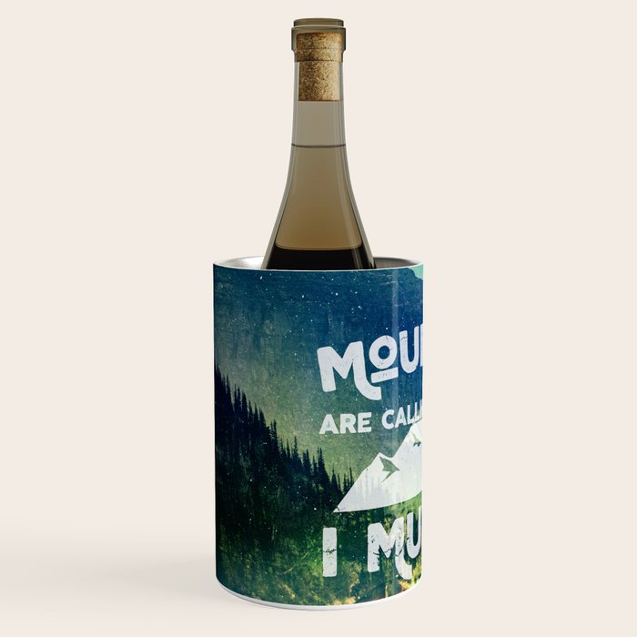 The Mountains are Calling and I Must Go White Wine Chiller Gallery Image 2