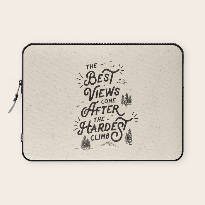 The Best Views Come After The Hardest Climb monochrome typography poster Laptop Sleeve Gallery Image 1