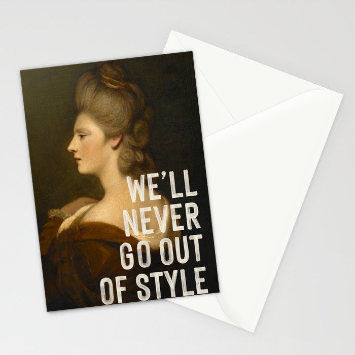 We'll Never Go Out Of Style Stationery Card Gallery Image 2