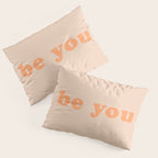 Be You Pillow Sham Gallery Image 3