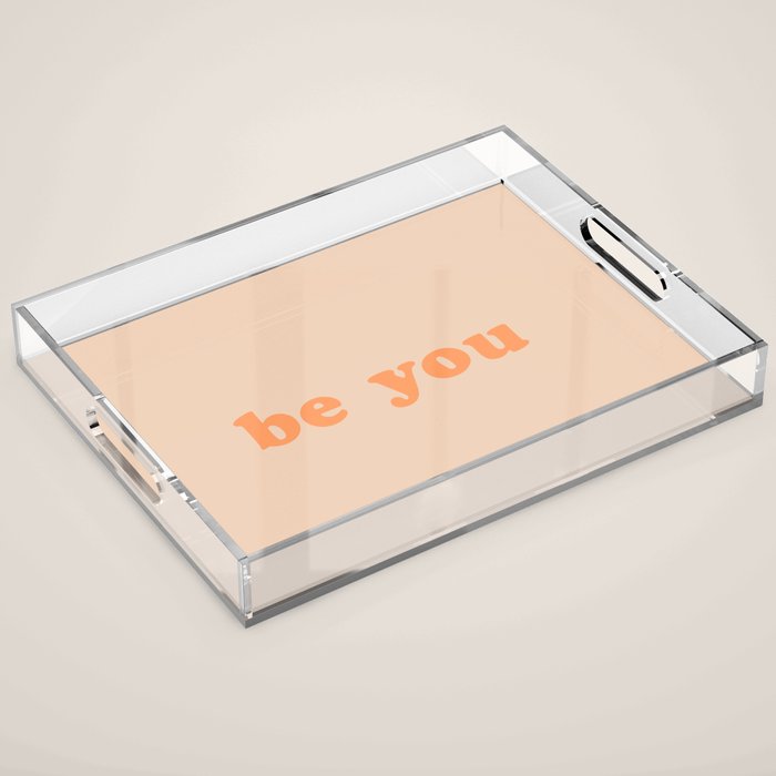 Be You Acrylic Tray Gallery Image 1