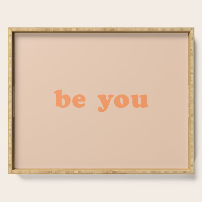 Be You Serving Tray Gallery Image 1