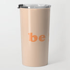 Be You Travel Mug Gallery Image 3
