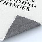 Nothing changes if nothing changes Rug Gallery Image 4