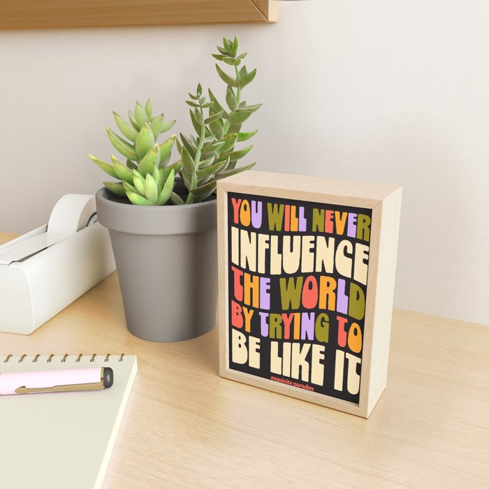Influence The World Mini Art Print Gallery Image 2