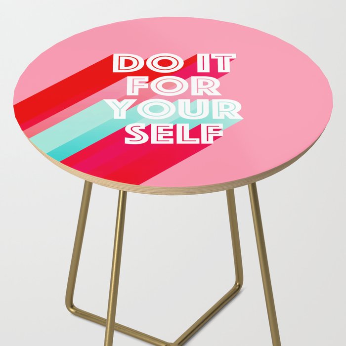 Do it for Yourself #motivational words Side Table Gallery Image 2