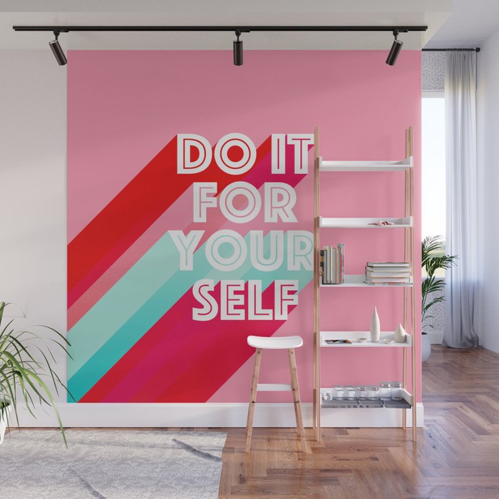Do it for Yourself #motivational words Wall Mural Gallery Image 1