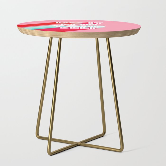 Do it for Yourself #motivational words Side Table Gallery Image 1