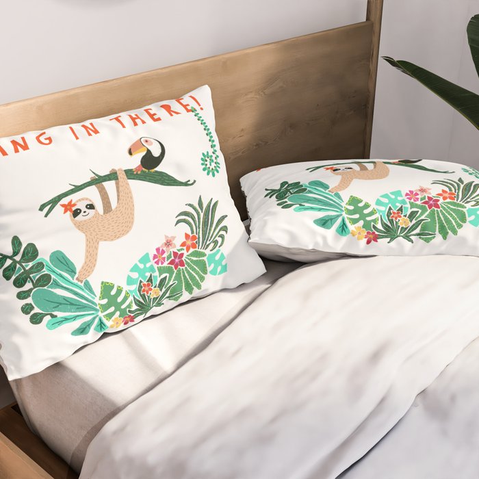 Hang in there! - Sloth Pillow Sham Gallery Image 2