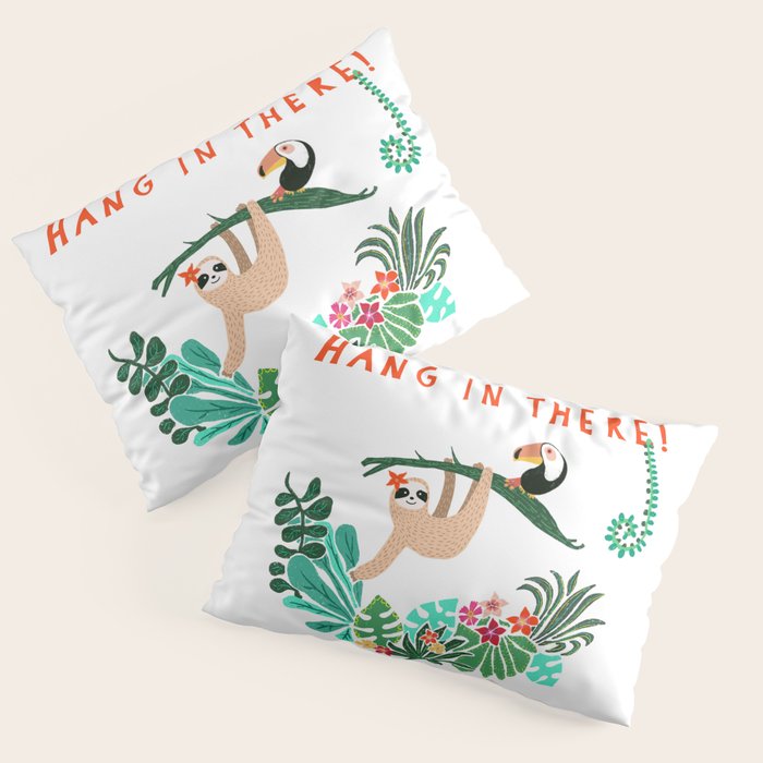 Hang in there! - Sloth Pillow Sham Gallery Image 1