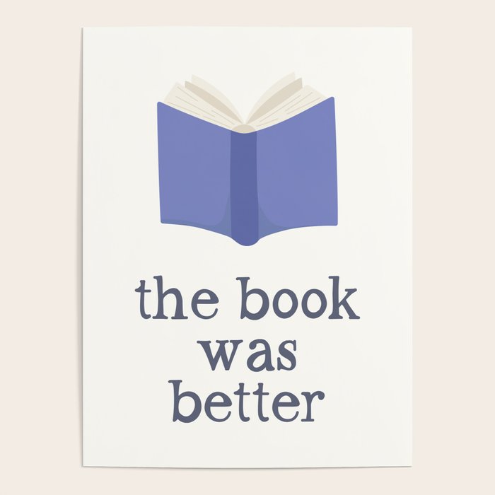 The Book Was Better Poster Gallery Image 4