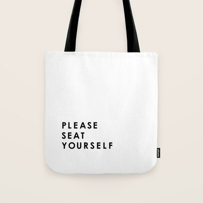 Please Seat Yourself  Tote Bag Gallery Image 1