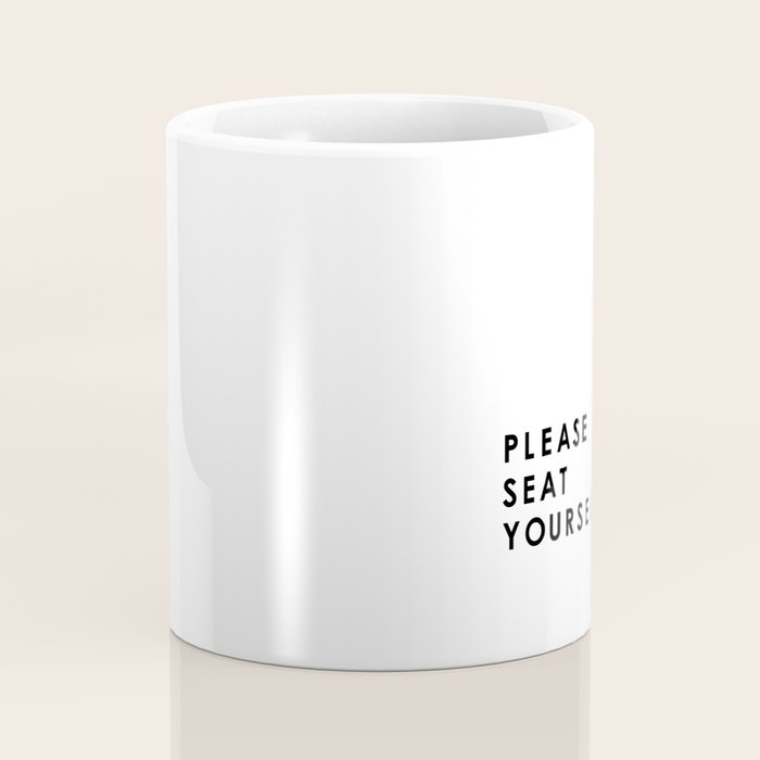 Please Seat Yourself  Coffee Mug Gallery Image 4