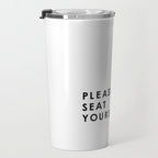 Please Seat Yourself  Travel Mug Gallery Image 3