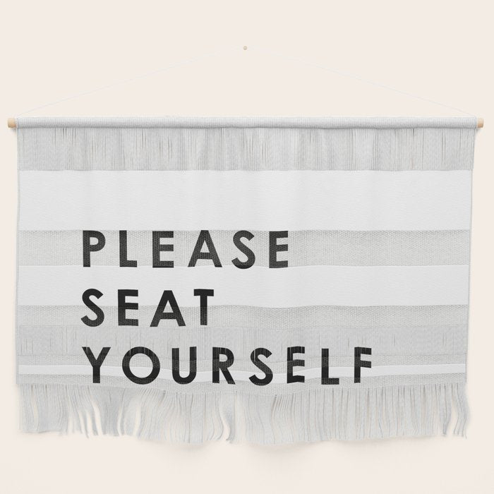 Please Seat Yourself  Wall Hanging Gallery Image 1