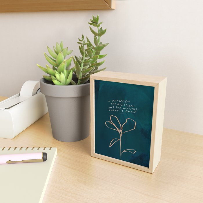 "In Between The Questions And The Answers, There Is Grace." Mini Art Print Gallery Image 2