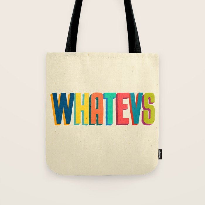Whatevs Tote Bag Gallery Image 1