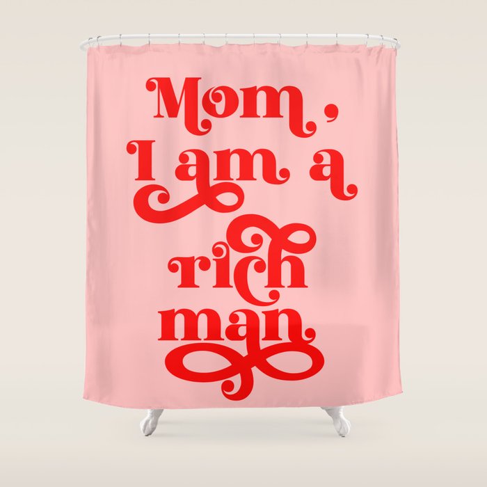 Feminist Pink "Mom, I am a rich man" (ix 2021) Shower Curtain Gallery Image 1