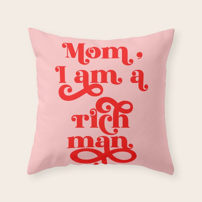 Feminist Pink "Mom, I am a rich man" (ix 2021) Throw Pillow Gallery Image 1