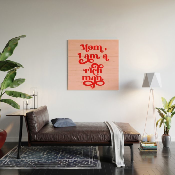 Feminist Pink "Mom, I am a rich man" (ix 2021) Wood Wall Art Gallery Image 2