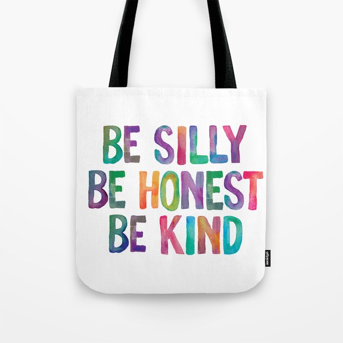 Be Silly Be Honest Be Kind Tote Bag Gallery Image 1