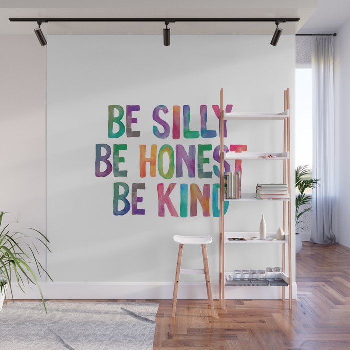 Be Silly Be Honest Be Kind Wall Mural Gallery Image 1