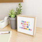 Treat People With Kindness Mini Art Print Gallery Image 2