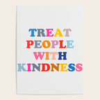 Treat People With Kindness Poster Gallery Image 4