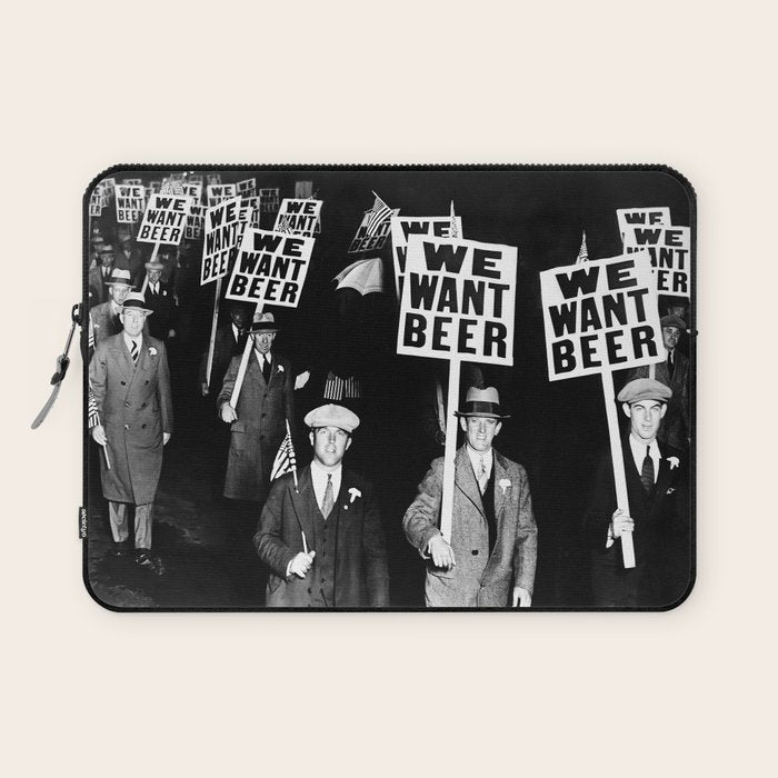 We Want Beer, Prohibition, Black and White, Old Photo, Beer Protest, Funny, Vintage Beer Art Laptop Sleeve Gallery Image 1
