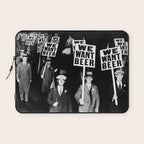We Want Beer, Prohibition, Black and White, Old Photo, Beer Protest, Funny, Vintage Beer Art Laptop Sleeve Gallery Image 1