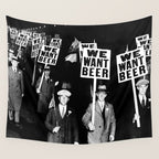 We Want Beer, Prohibition, Black and White, Old Photo, Beer Protest, Funny, Vintage Beer Art Wall Tapestry Gallery Image 4
