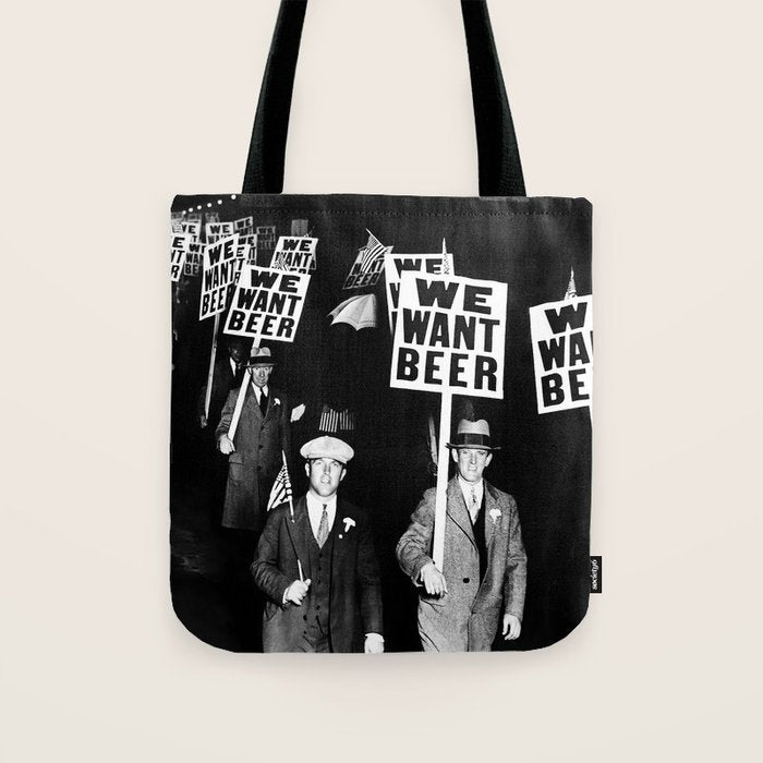 We Want Beer, Prohibition, Black and White, Old Photo, Beer Protest, Funny, Vintage Beer Art Tote Bag Gallery Image 1