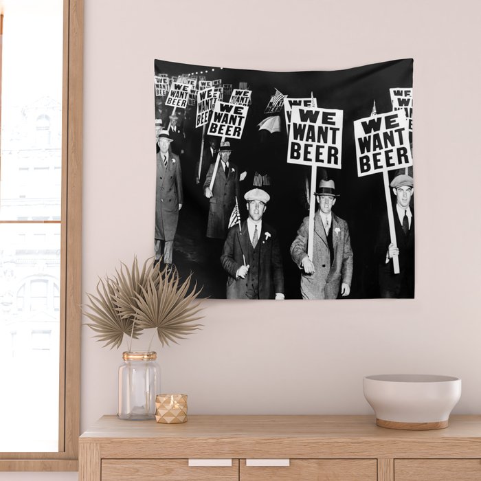 We Want Beer, Prohibition, Black and White, Old Photo, Beer Protest, Funny, Vintage Beer Art Wall Tapestry Gallery Image 2