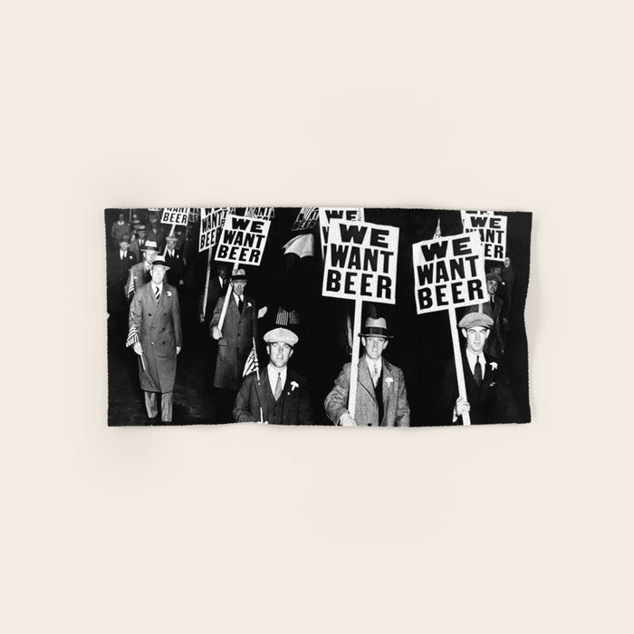 We Want Beer, Prohibition, Black and White, Old Photo, Beer Protest, Funny, Vintage Beer Art Bath Towel Gallery Image 1