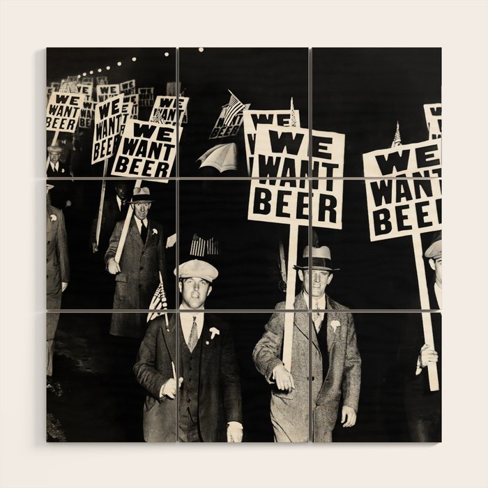 We Want Beer, Prohibition, Black and White, Old Photo, Beer Protest, Funny, Vintage Beer Art Wood Wall Art Gallery Image 1