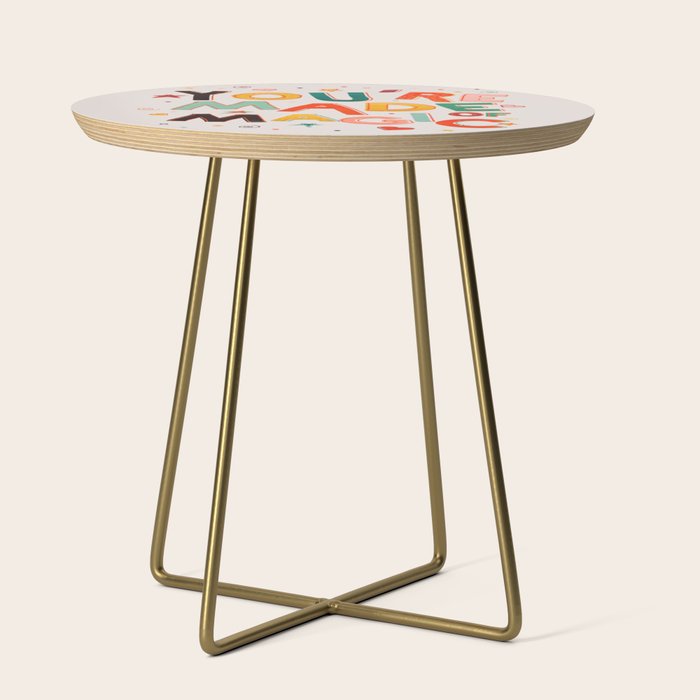 You Are Made Of Magic - colorful letters Side Table Gallery Image 1