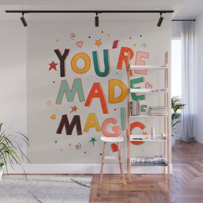 You Are Made Of Magic - colorful letters Wall Mural Gallery Image 1