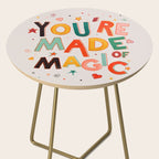 You Are Made Of Magic - colorful letters Side Table Gallery Image 2