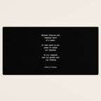 Between stimulus and response, there is a space. Viktor Frankl Quote Desk Mat Gallery Image 3