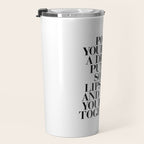 Pour Yourself a Drink, Put on Some Lipstick and Pull Yourself Together black-white home wall decor Travel Mug Gallery Image 3