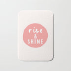 Rise and Shine inspirational quote typography wall art home decor in peach pink Bath Mat Gallery Image 1